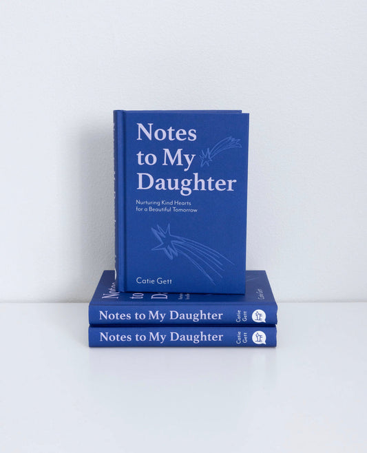 Notes To My Daughter
